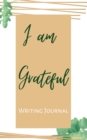I am Grateful Writing Journal - Brown Green Framed - Floral Color Interior And Sections To Write People And Places - Book