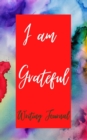 I am Grateful Writing Journal - Red Purple Watercolor - Floral Color Interior And Sections To Write People And Places - Book