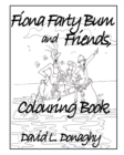 Fiona Farty Bum and friends colouring book - Book