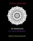 30 Mandalas For Adult Relaxation : Adult Coloring Book US Version - Book
