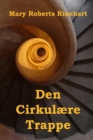 Den Cirkulaere Trappe; The Circular Staircase, Danish edition - Book