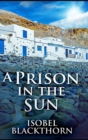 A Prison In The Sun - Book