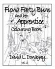 Fiona Farty Bum and her Apprentice : Colouring Book - Book