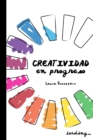 Creatividad en Progreso (Primera edicion en blanco y negro) - Book