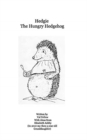 Hedgie The Hungry Hedgehog : (Reprint from 2010 to 2020) - Book