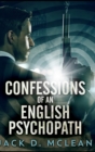 Confessions Of An English Psychopath - Book
