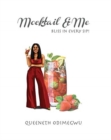 Mocktail and Me : Bliss in every Sip - Book
