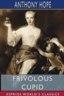 Frivolous Cupid (Esprios Classics) - Book