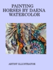 Painting Horses by Daena Watercolor - Book