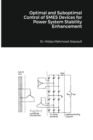 Optimal and Suboptimal Control of SMES Devices for Power System Stability Enhancement - Book