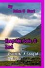 Keep Me Safe, O God. - Book