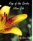 King of the garden - Lilium Gide - Book