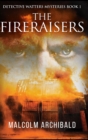 The Fireraisers - Book