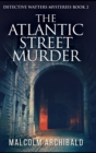 The Atlantic Street Murder - Book