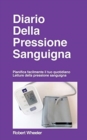 Diario Della Pressione Sanguigna - Edizione italiana - Book