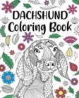 Dachshund Coloring Book : Adult Coloring Book, Dog Lover Gifts, Floral Mandala Coloring Pages - Book