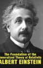 The Foundation of the Generalized Theory of Relativity - Book
