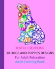 30 Dogs And Puppies Designs : For Adult Relaxation: Adult Coloring Book - Book
