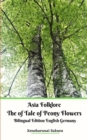 Asia Folklore The of Tale of Peony Flowers Bilingual Edition English Germany - Book