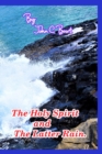 The Holy Spirit and The Latter Rain. - Book