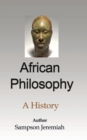 African Philosophy : A History - Book