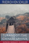 Turandot : The Chinese Sphinx (Esprios Classics): Translated by Sabilla Novello - Book