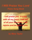 I Will Praise You Lord - Book