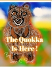 The Quokka Is Here. - Book