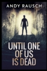 Until One of Us Is Dead - Book