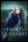 To Hunt A Husband - Book