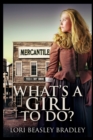 What's A Girl To Do - Book