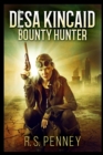 Desa Kincaid - Bounty Hunter - Book