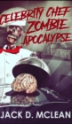 Celebrity Chef Zombie Apocalypse - Book