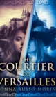 The Courtier Of Versailles - Book