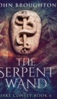 The Serpent Wand - Book