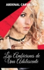 Las Ambiciones de Una Adolescente : Romance de Ficci?n - Book