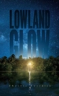 Lowland Glow - Book