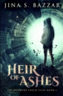 Heir of Ashes - Roxanne Fosch Files Book 1 - Book
