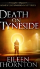 Death on Tyneside (Agnes Lockwood Mysteries Book 2) - Book