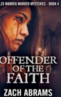 Offender Of The Faith (Alex Warren Murder Mysteries Book 4) - Book