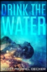 Drink the Water (Alien Mysteries Book 3) - Book