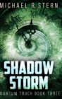 Shadow Storm (Quantum Touch Book 3) - Book