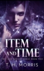 Item and Time (The 11th Percent Book 2) - Book