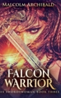 Falcon Warrior (The Swordswoman Book 3) - Book