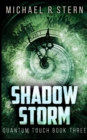 Shadow Storm (Quantum Touch Book 3) - Book