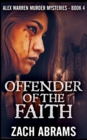 Offender Of The Faith (Alex Warren Murder Mysteries Book 4) - Book