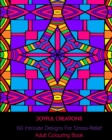 60 Intricate Designs For Stress Relief : Adult Colouring Book - Book