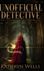 Unofficial Detective (Half-Wizard Thordric Book 1) - Book