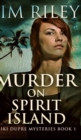 Murder On Spirit Island (Niki Dupre Mysteries Book 1) - Book