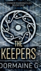 The Keepers (Connor Chronicles Book 1) - Book